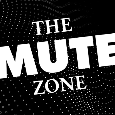 The Mute Zone